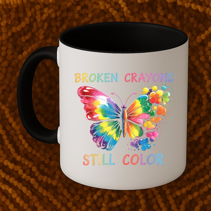 Broken Crayons Still Color Mental Health Matters Awareness  Mug