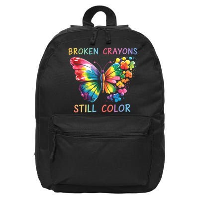 Broken Crayons Still Color Mental Health Matters Awareness  16 in Basic Backpack