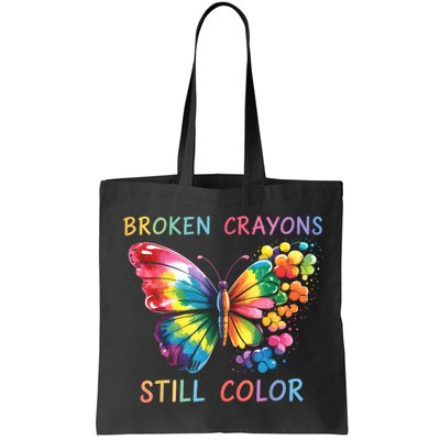 Broken Crayons Still Color Mental Health Matters Awareness  Bag