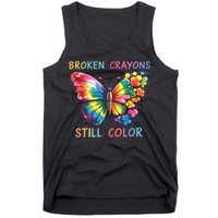 Broken Crayons Still Color Mental Health Matters Awareness  Tank Top