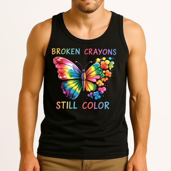 Broken Crayons Still Color Mental Health Matters Awareness  Tank Top