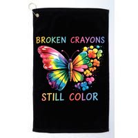 Broken Crayons Still Color Mental Health Matters Awareness  Golf Towel