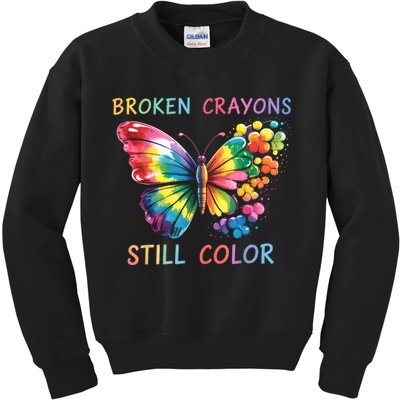 Broken Crayons Still Color Mental Health Matters Awareness  Kids Sweatshirt