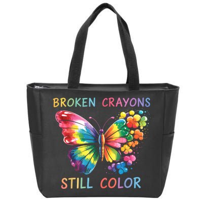 Broken Crayons Still Color Mental Health Matters Awareness  Zip Tote Bag
