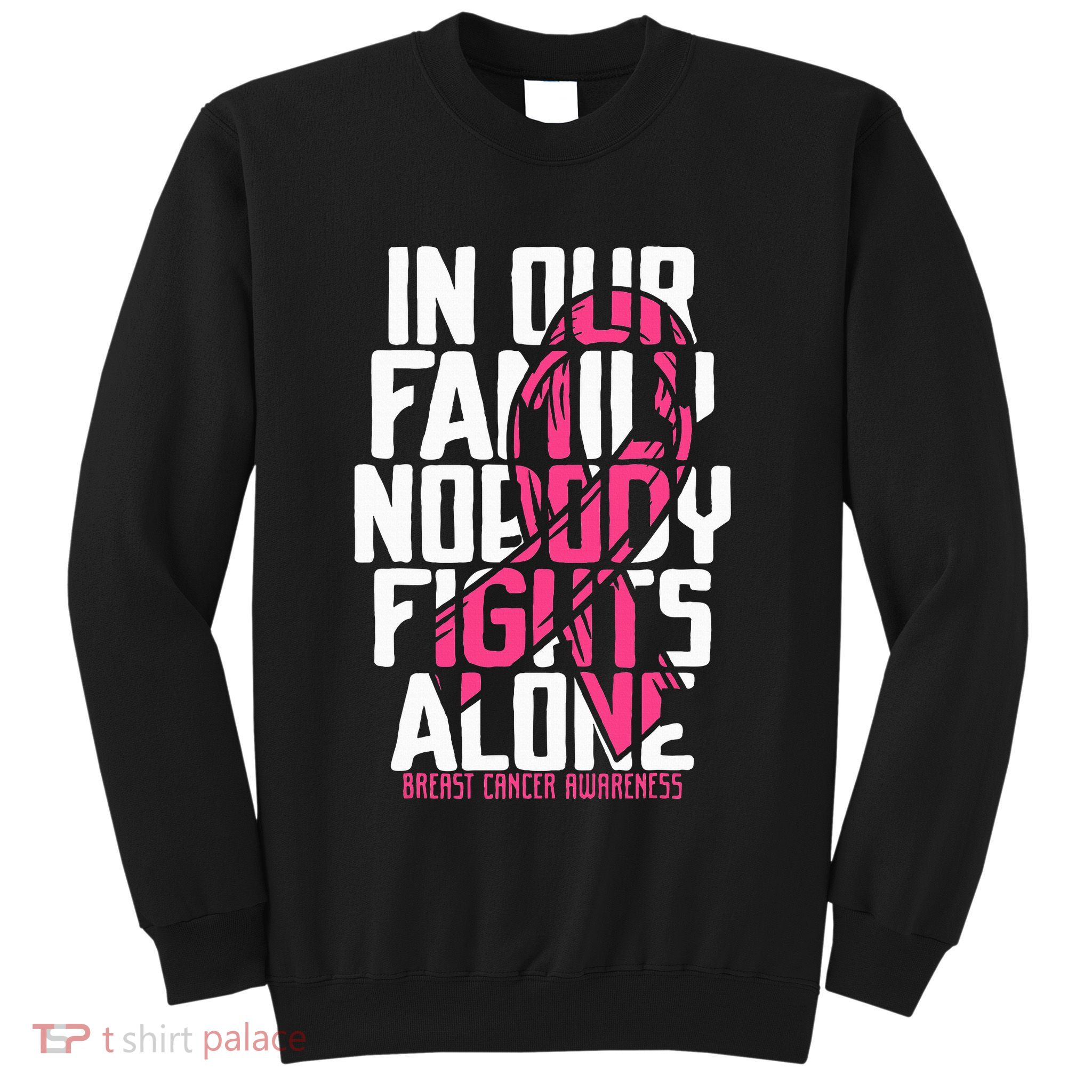 Breast Cancer Support Family Breast Cancer Awareness Sweatshirt