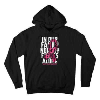 Breast Cancer Support Family Breast Cancer Awareness Tall Hoodie