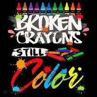 Broken Crayons Still Color Mental Health Awareness T-Shirt