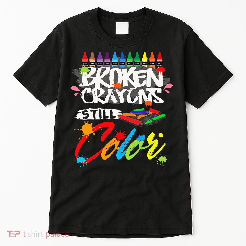 Broken Crayons Still Color Mental Health Awareness Tall T-Shirt