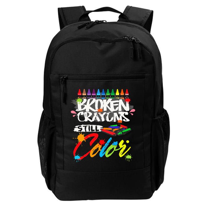 Broken Crayons Still Color Mental Health Awareness Backpack