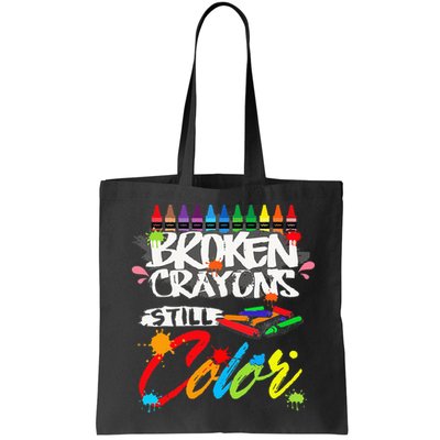 Broken Crayons Still Color Mental Health Awareness Bag