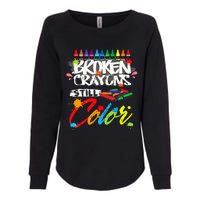 Broken Crayons Still Color Mental Health Awareness Womens California Wash Sweatshirt