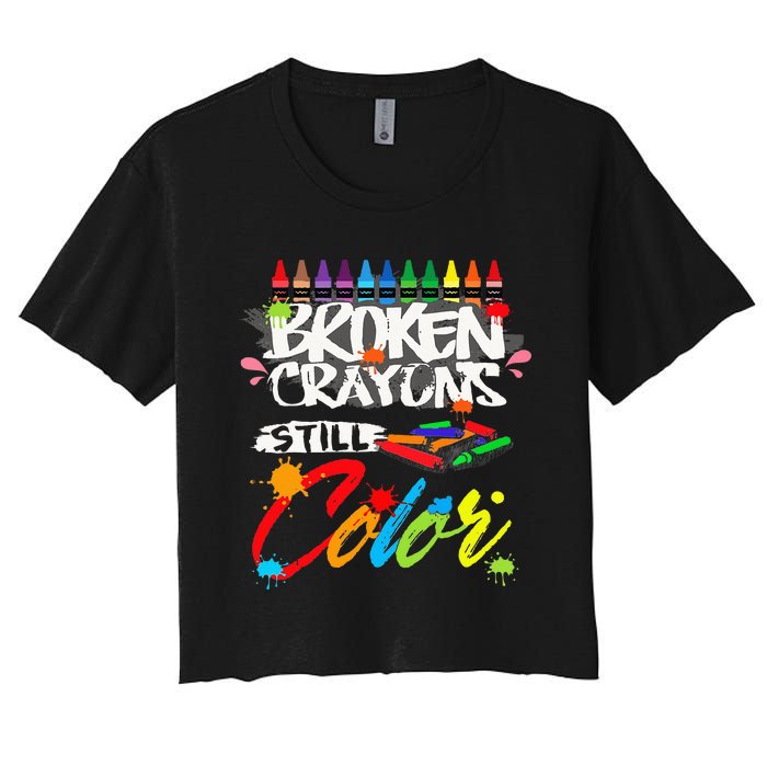 Broken Crayons Still Color Mental Health Awareness Women's Crop Top Tee