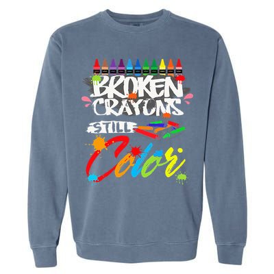 Broken Crayons Still Color Mental Health Awareness Garment-Dyed Sweatshirt