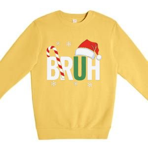 Bruh Christmas Santa Happy Christmas Family Xmas Christmas Gift Premium Crewneck Sweatshirt