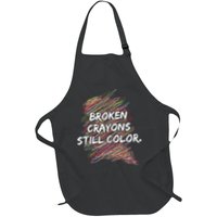 Broken Crayons Still Color Mental Health Awareness Apron