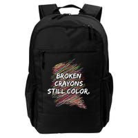 Broken Crayons Still Color Mental Health Awareness Backpack