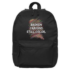 Broken Crayons Still Color Mental Health Awareness 16 in Basic Backpack