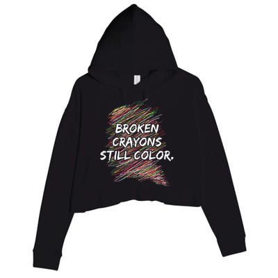 Broken Crayons Still Color Mental Health Awareness Crop Fleece Hoodie