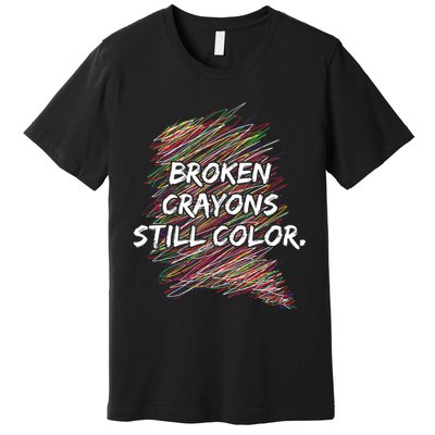 Broken Crayons Still Color Mental Health Awareness Premium T-Shirt