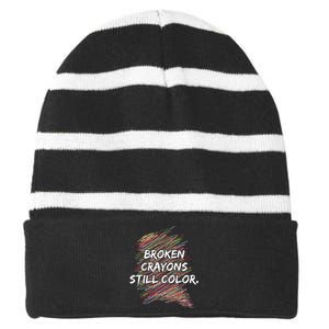 Broken Crayons Still Color Mental Health Awareness Striped Beanie with Solid Band