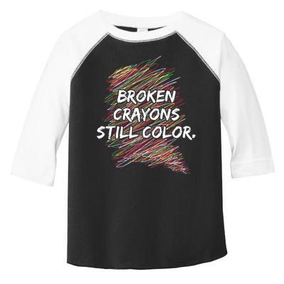 Broken Crayons Still Color Mental Health Awareness Toddler Fine Jersey T-Shirt