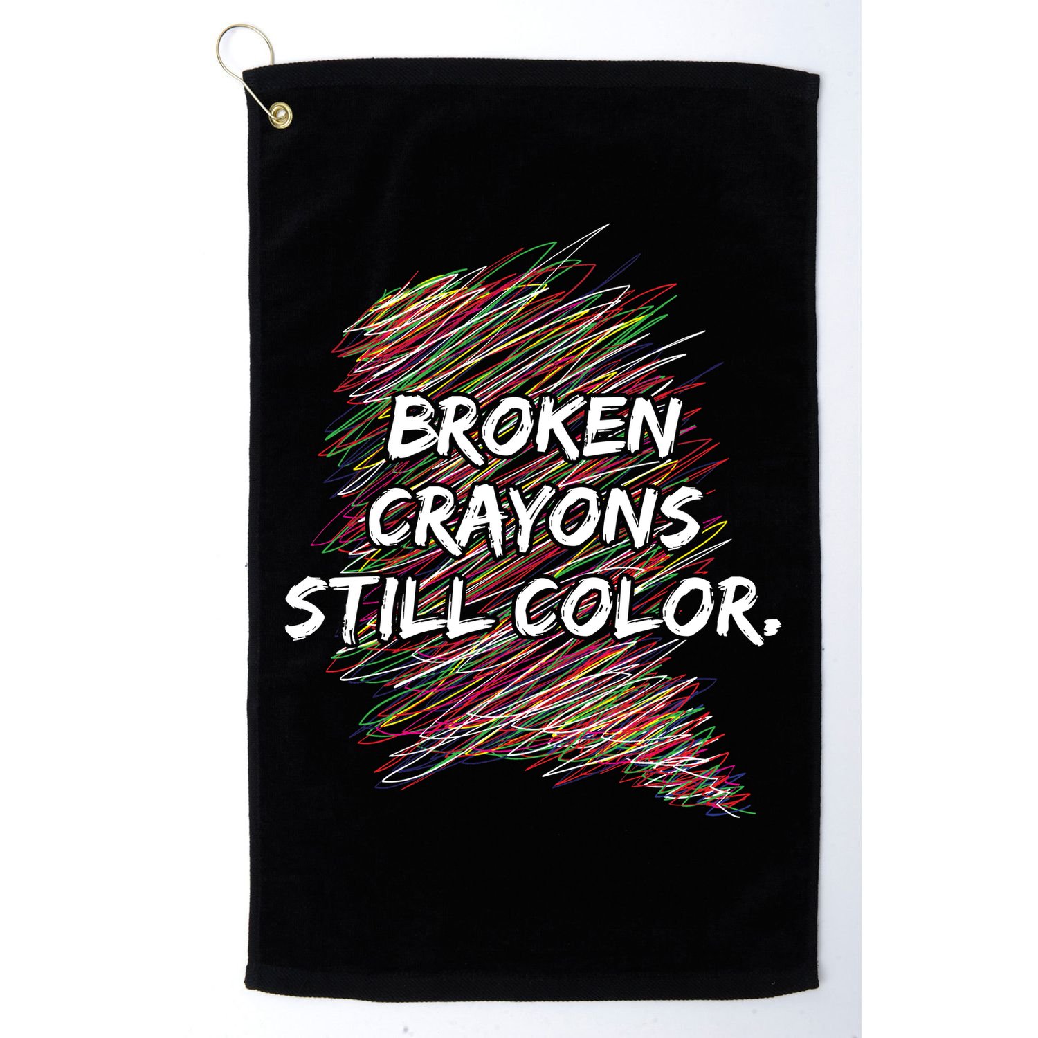 Broken Crayons Still Color Mental Health Awareness Golf Towel