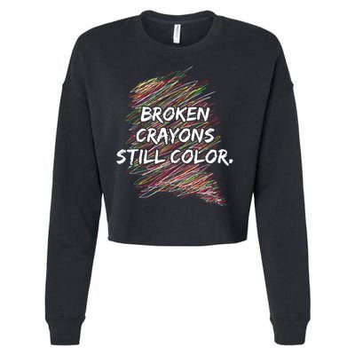 Broken Crayons Still Color Mental Health Awareness Cropped Pullover Crew