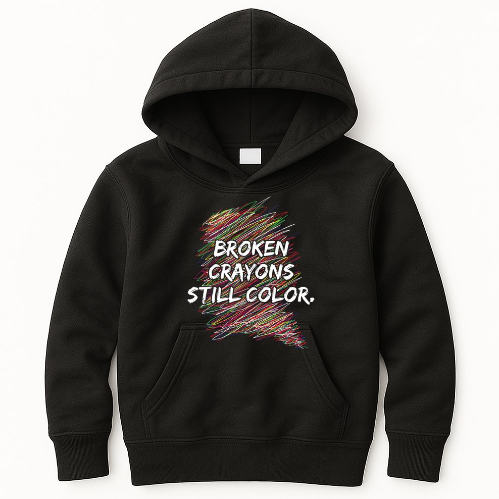 Broken Crayons Still Color Mental Health Awareness Kids Hoodie