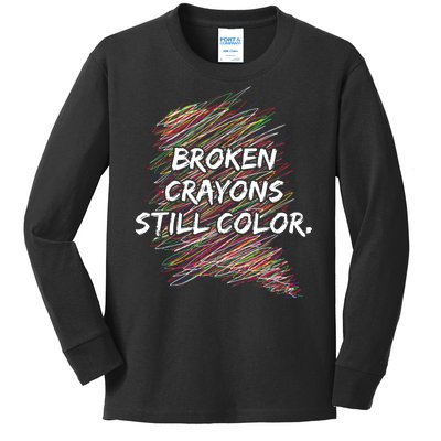 Broken Crayons Still Color Mental Health Awareness Kids Long Sleeve Shirt