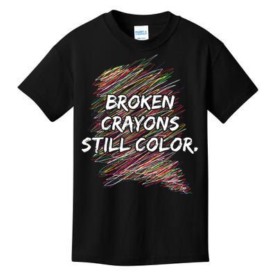 Broken Crayons Still Color Mental Health Awareness Kids T-Shirt