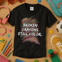 Broken Crayons Still Color Mental Health Awareness Kids T-Shirt