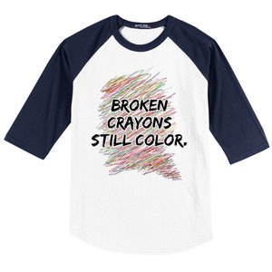 Broken Crayons Still Color Mental Health Awareness Baseball Sleeve Shirt