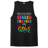 Broken Crayons Still Color Mental Health Awareness Supporter PosiCharge Competitor Tank