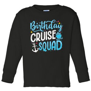 Birthday Cruise Squad Cruising Vacation Funny Crew Toddler Long Sleeve Shirt