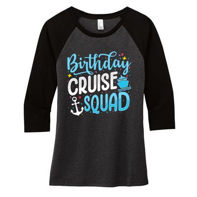 Birthday Cruise Squad Cruising Vacation Funny Crew Women's Tri-Blend 3/4-Sleeve Raglan Shirt