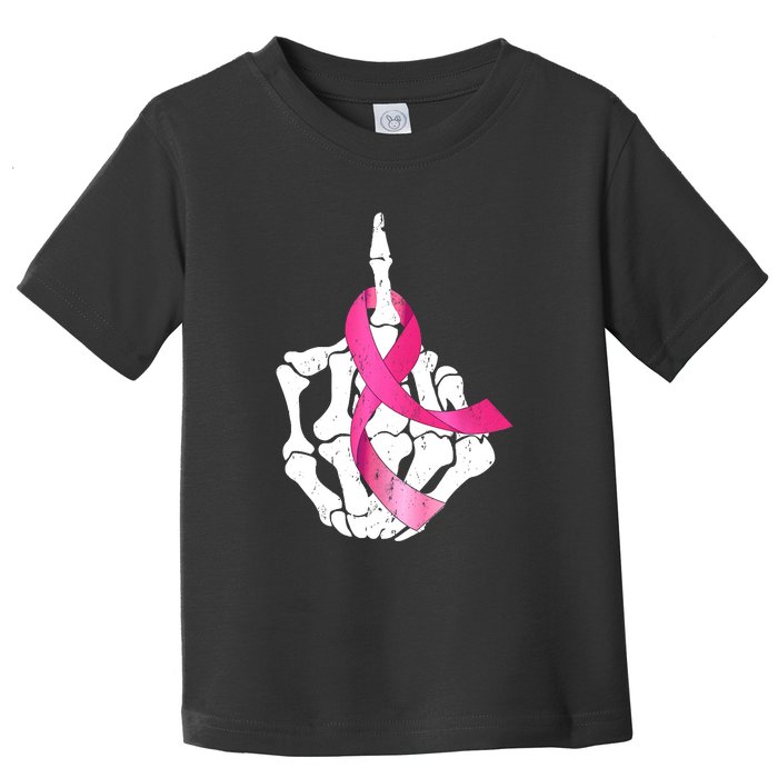 Breast Cancer Skeleton Hand Fuck Pink Funny Awareness Toddler T-Shirt