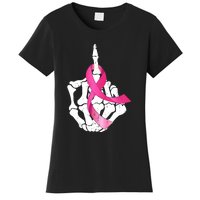 Breast Cancer Skeleton Hand Fuck Pink Funny Awareness Women's T-Shirt