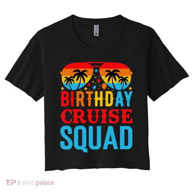 Birthday Cruise Squad Crop Top