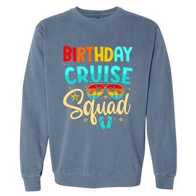 Birthday Cruise Squad Cruising Vacation Funny Crew Garment-Dyed Sweatshirt