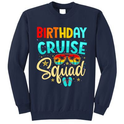 Birthday Cruise Squad Cruising Vacation Funny Crew Tall Sweatshirt