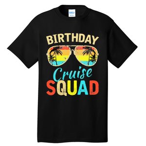 Birthday Cruise Squad Cruising Vacation Funny Birthday Tall T-Shirt