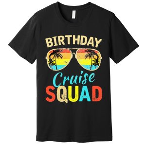 Birthday Cruise Squad Cruising Vacation Funny Birthday Premium T-Shirt