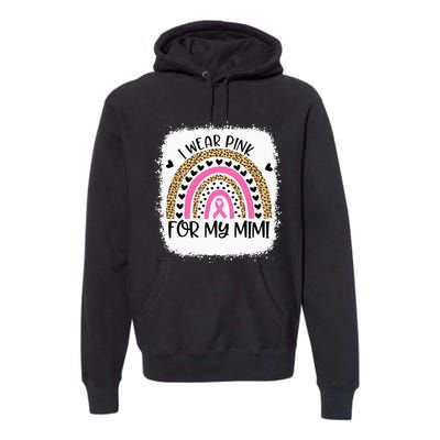 Breast Cancer Support I Wear Pink For My Mimi Rainbow Premium Hoodie