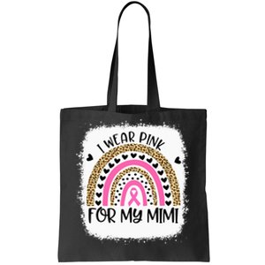 Breast Cancer Support I Wear Pink For My Mimi Rainbow Tote Bag