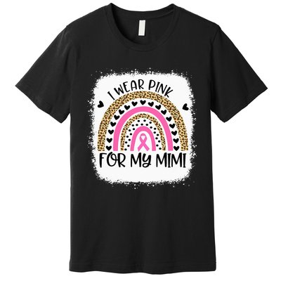 Breast Cancer Support I Wear Pink For My Mimi Rainbow Premium T-Shirt