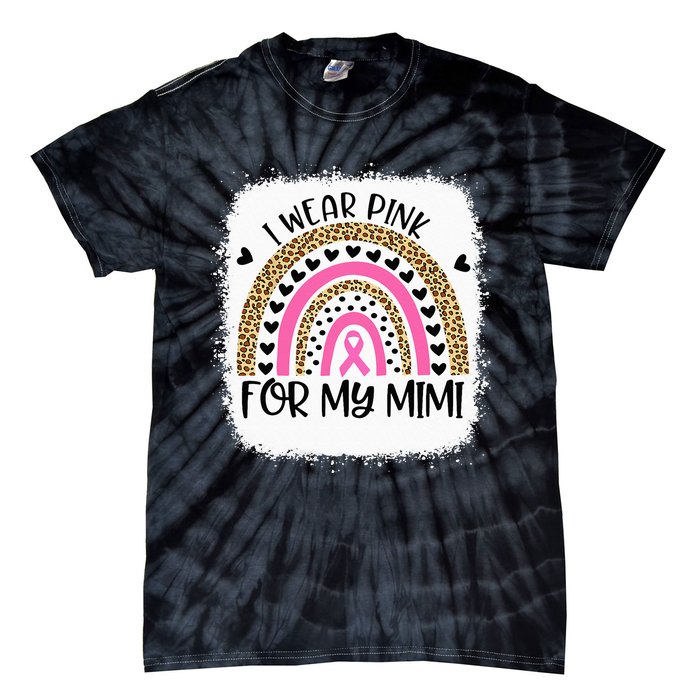 Breast Cancer Support I Wear Pink For My Mimi Rainbow Tie-Dye T-Shirt