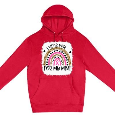 Breast Cancer Support I Wear Pink For My Mimi Rainbow Premium Pullover Hoodie