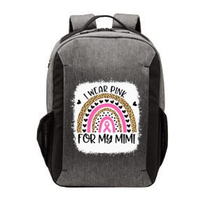 Breast Cancer Support I Wear Pink For My Mimi Rainbow Vector Backpack