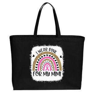 Breast Cancer Support I Wear Pink For My Mimi Rainbow Cotton Canvas Jumbo Tote