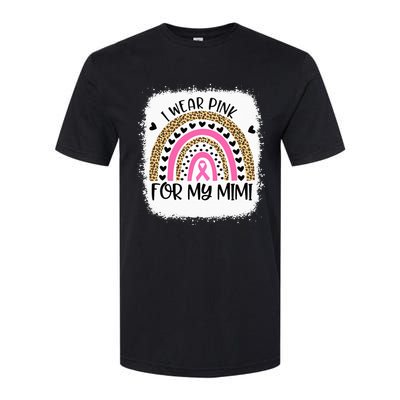 Breast Cancer Support I Wear Pink For My Mimi Rainbow Softstyle CVC T-Shirt